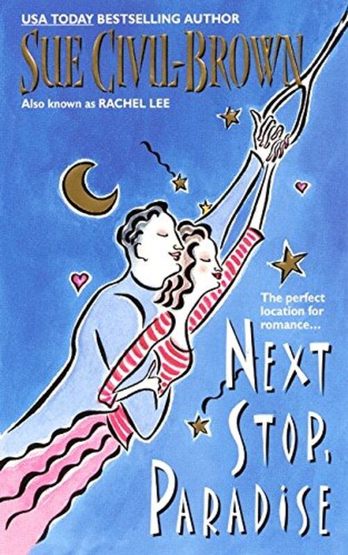 Book cover for "Next Stop, Paradise" by Rachel Lee