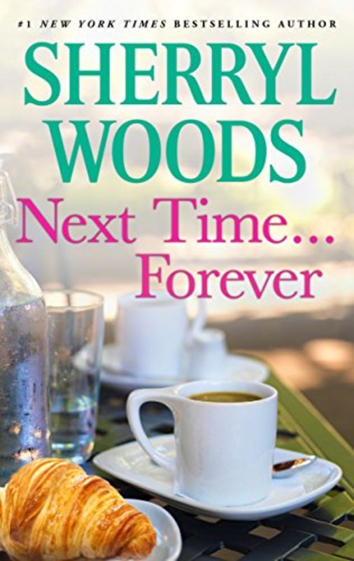 Book cover for "Next Time... Forever" by Sherryl Woods