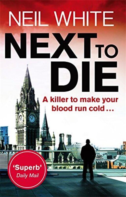 Book cover for "Next to Die" by Neil White