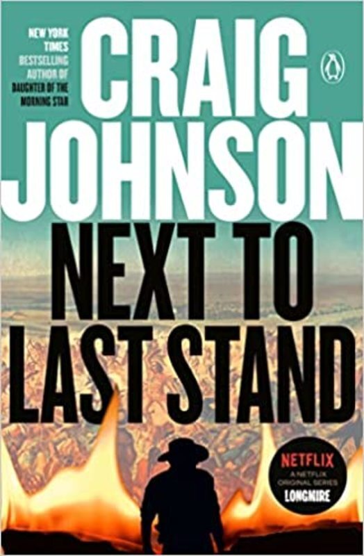 Book cover for "Next to Last Stand" by Craig Johnson