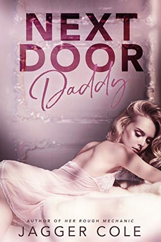 Book cover for "Next Door Daddy" by Jagger Cole
