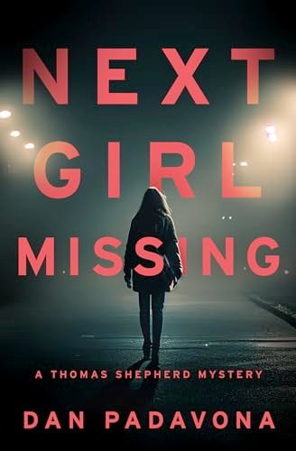Book cover for "Next Girl Missing" by Dan Padavona