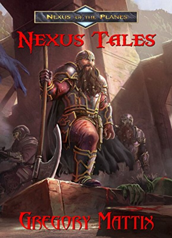 Book cover for "Nexus Tales" by Gregory Mattix