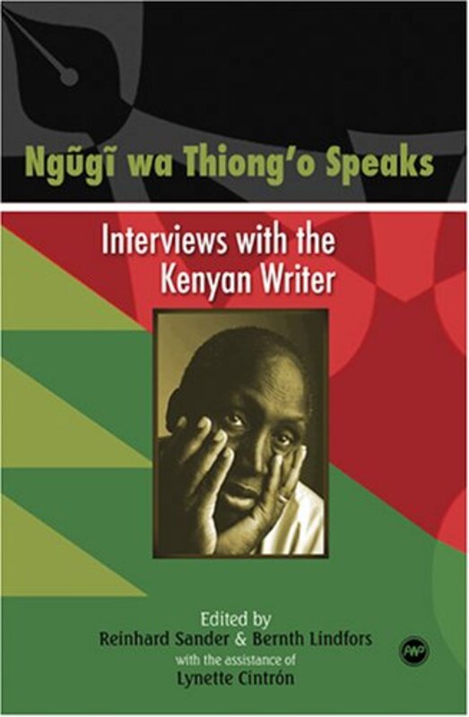 Book cover for "Ngugi Wa Thiong'o Speaks" by Ngũgĩ wa Thiongo