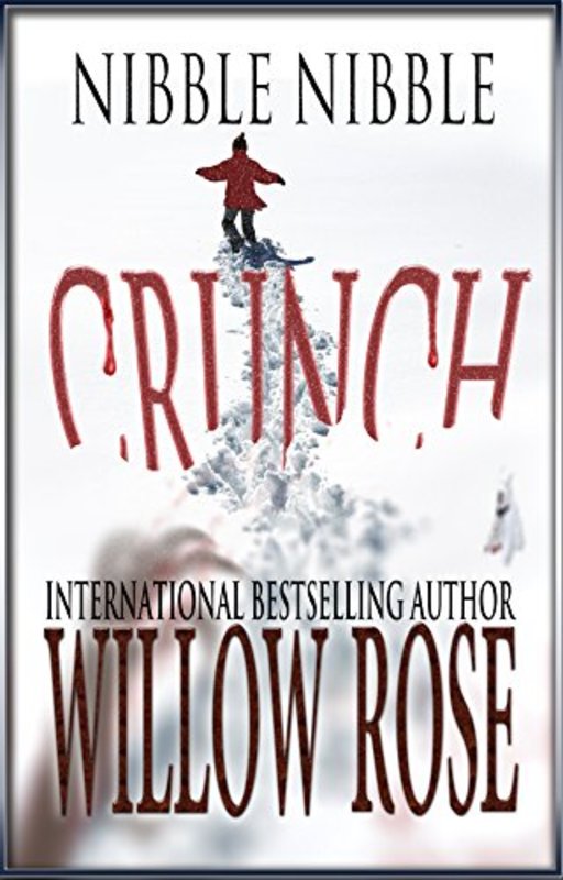Book cover for "Nibble, Nibble, Crunch" by Willow Rose