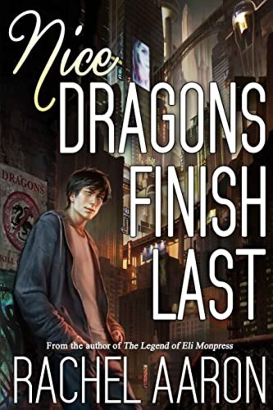 Book cover for "Nice Dragons Finish Last" by Rachel Aaron