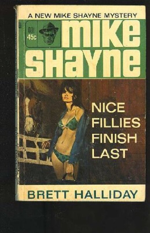Book cover for "Nice Fillies Finish Last" by Brett Halliday