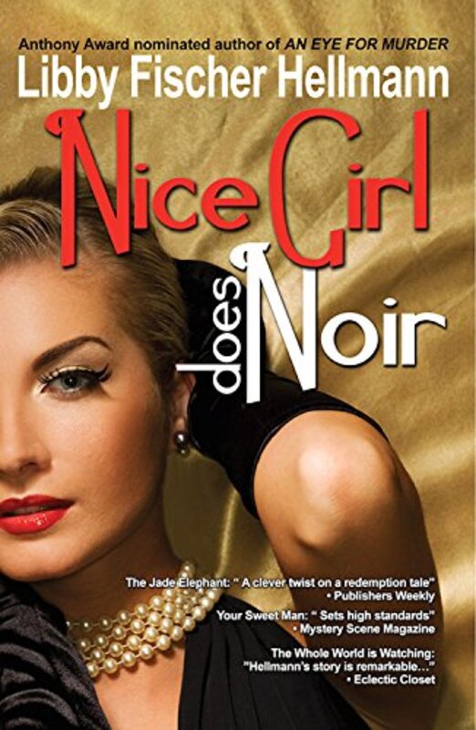 Book cover for "Nice Girl Does Noir" by Libby Fischer Hellmann