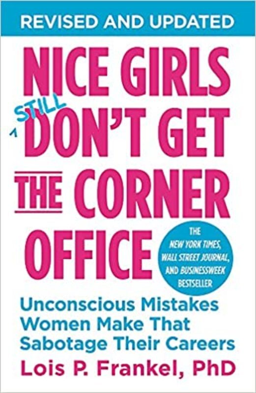Book cover for "Nice Girls Don't Get the Corner Office" by Lois P. Frankel PhD