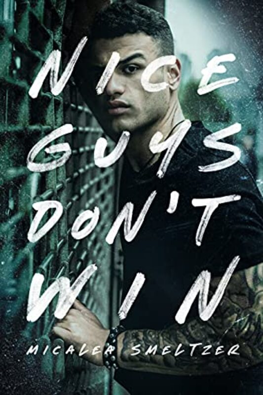 Book cover for "Nice Guys Don't Win" by Micalea Smeltzer