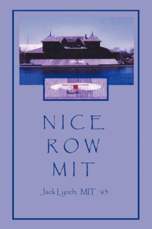 Book cover for "Nice Row MIT" by Jack Lynch