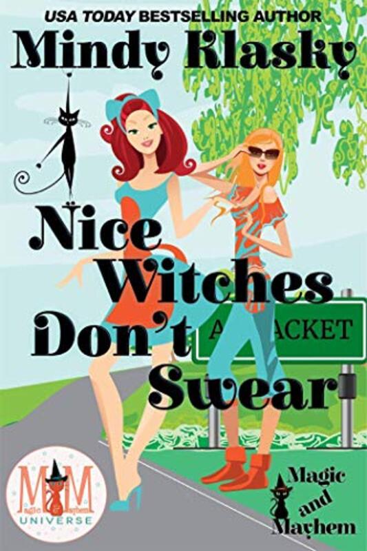 Book cover for "Nice Witches Don't Swear" by Mindy Klasky