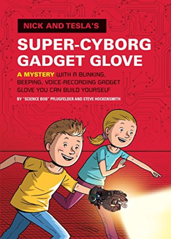 Book cover for "Nick and Tesla's Super-Cyborg Gadget Glove" by Steve Hockensmith