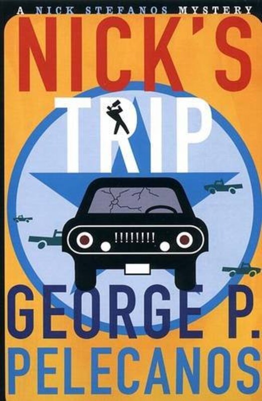 Book cover for "Nick's Trip" by George P Pelecanos