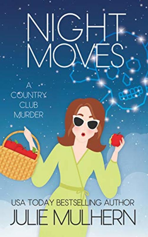 Book cover for "Night Moves" by Julie Mulhern