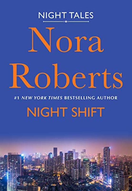 Book cover for "Night Shift" by Nora Roberts