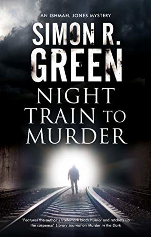 Book cover for "Night Train to Murder" by Simon R Green