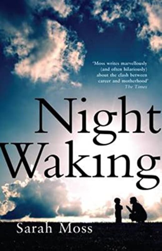 Book cover for "Night Waking" by Sarah Moss
