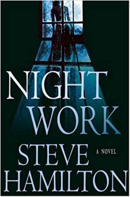 Book cover for "Night Work" by Steve Hamilton