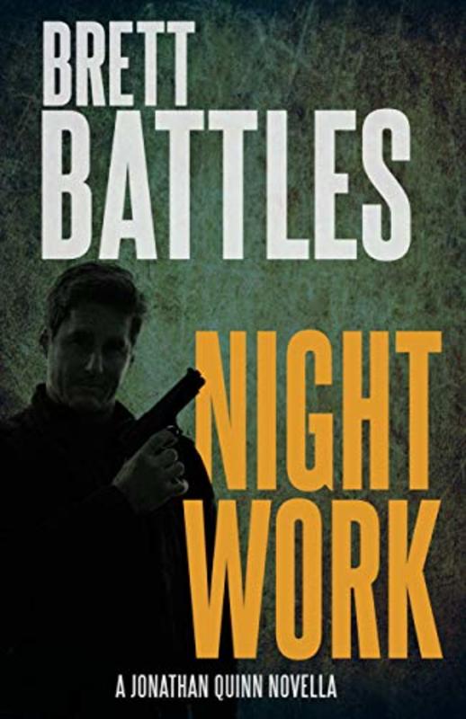 Book cover for "Night Work" by Brett Battles
