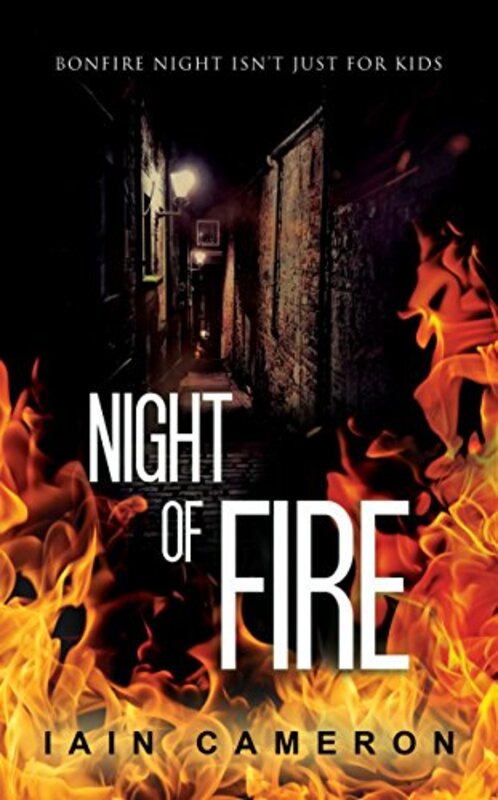 Book cover for "Night of Fire" by Iain Cameron