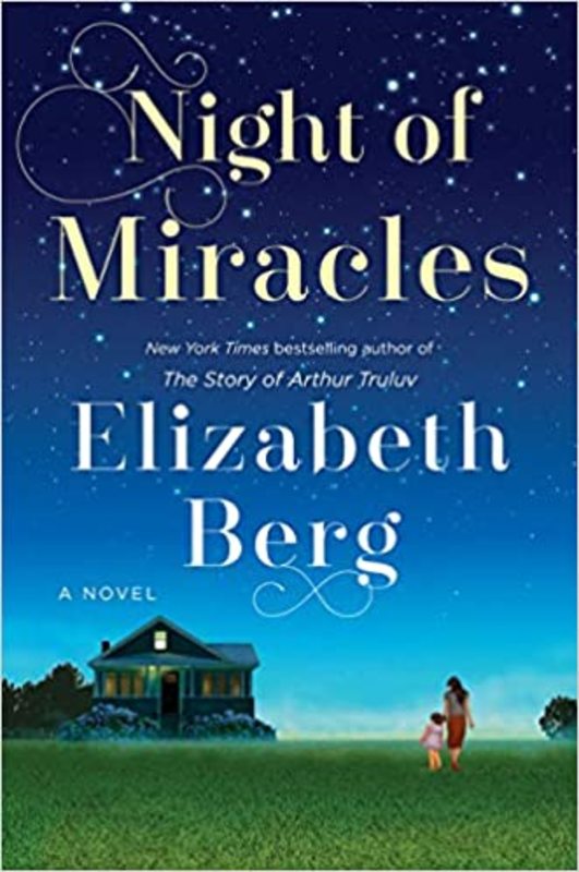 Book cover for "Night of Miracles" by Elizabeth Berg