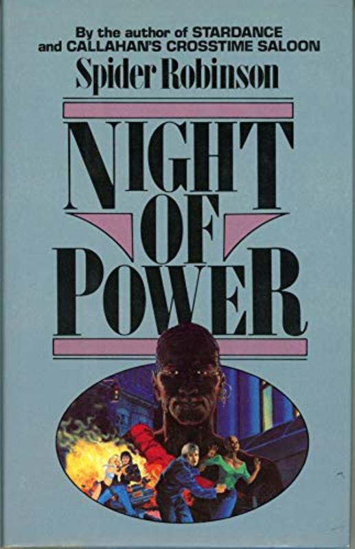 Book cover for "Night of Power" by Spider Robinson