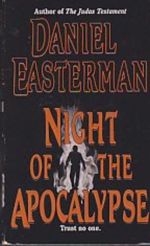 Book cover for "Night of the Apocalypse / Day of Wrath" by Daniel Easterman