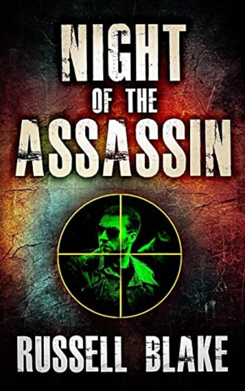 Book cover for "Night of the Assassin" by Russell Blake
