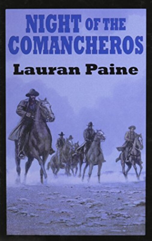 Book cover for "Night of the Comancheros" by Lauran Paine
