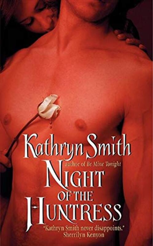 Book cover for "Night of the Huntress" by Kathryn Smith