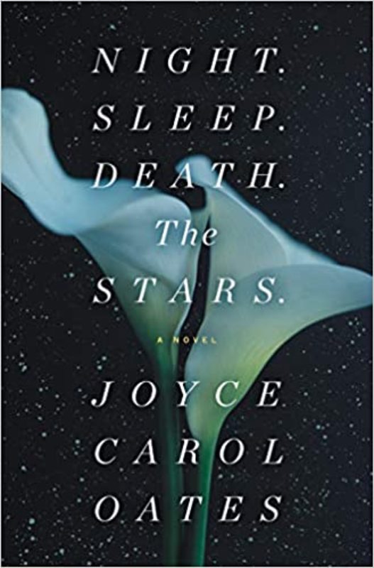 Book cover for "Night. Sleep. Death. The Stars." by Joyce Carol Oates