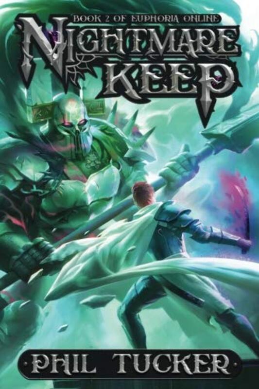 Book cover for "Nightmare Keep" by Phil Tucker