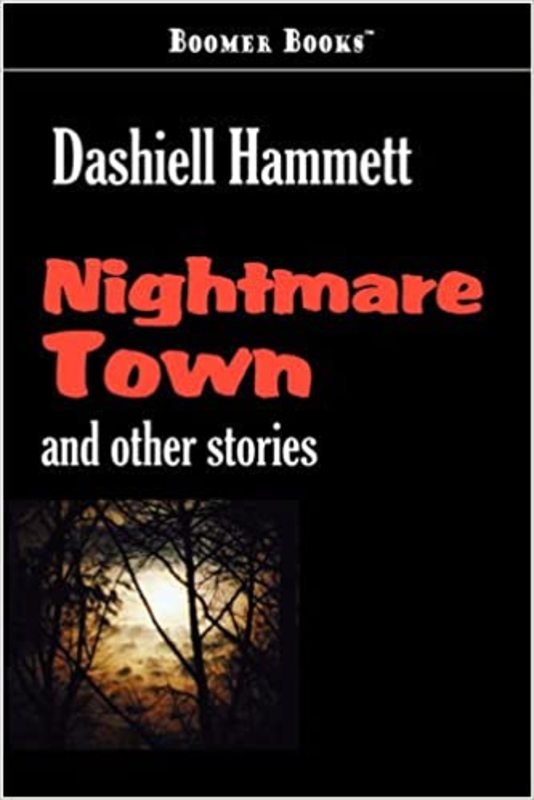 Book cover for "Nightmare Town" by Dashiell Hammett