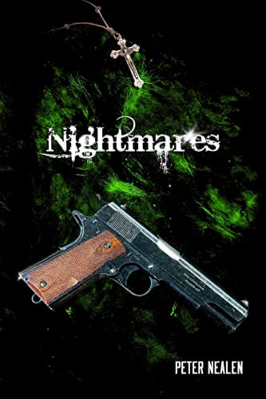 Book cover for "Nightmares" by Peter Nealen