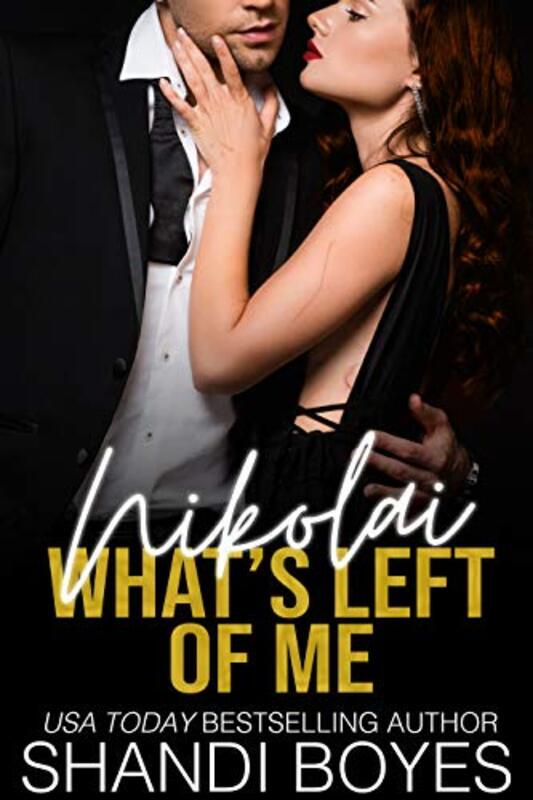 Book cover for "Nikolai: What's Left Of Me" by Shandi Boyes