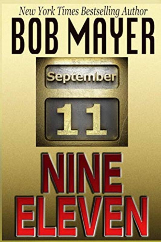 Book cover for "Nine Eleven" by Bob Mayer