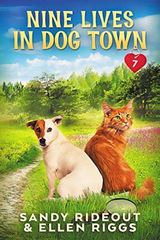 Book cover for "Nine Lives in Dog Town" by Ellen Riggs
