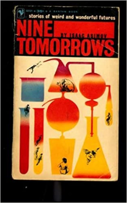 Book cover for "Nine Tomorrows" by Isaac Asimov