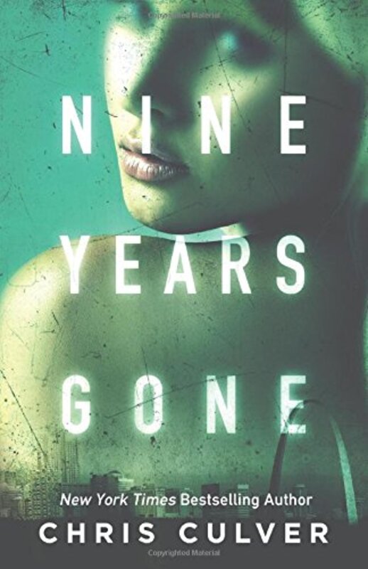 Book cover for "Nine Years Gone" by Chris Culver