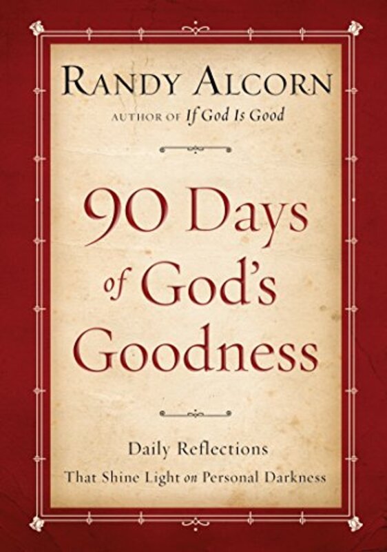 Book cover for "Ninety Days of God's Goodness" by Randy Alcorn