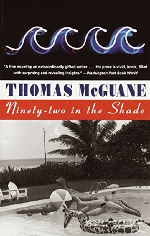 Book cover for "Ninety-two in the Shade" by Thomas McGuane
