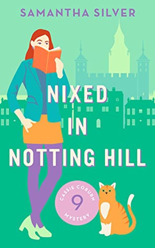 Book cover for "Nixed in Notting Hill" by Samantha Silver