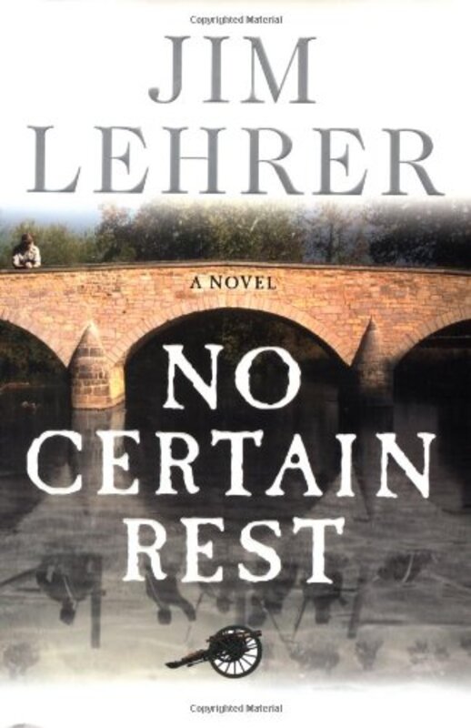 Book cover for "No Certain Rest" by Jim Lehrer