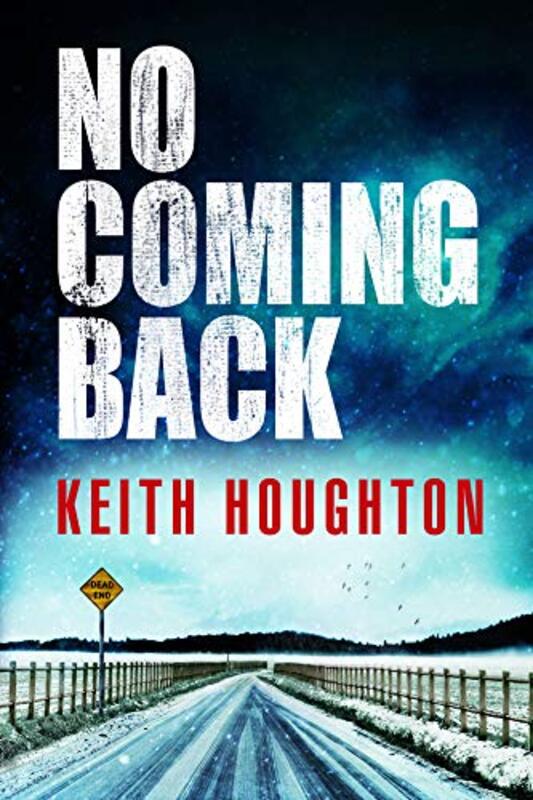 Book cover for "No Coming Back" by Keith Houghton