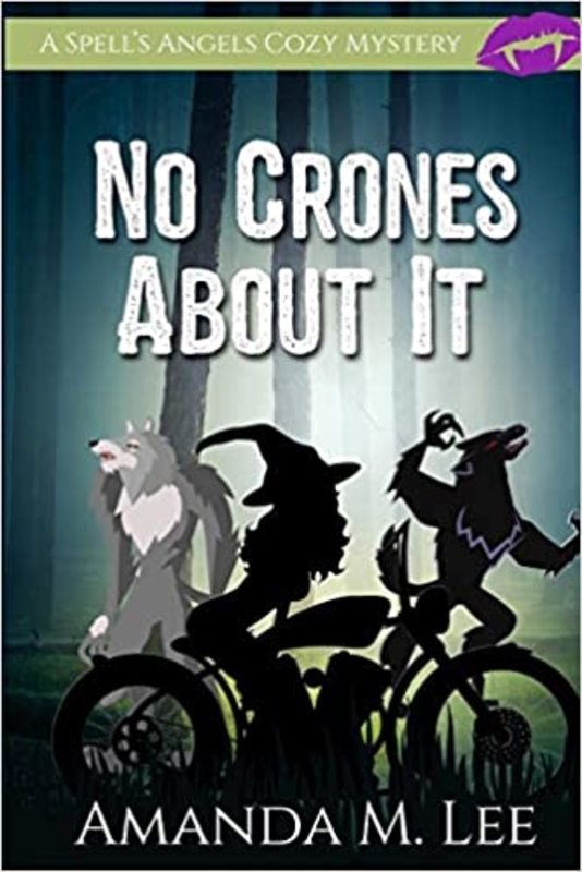 Book cover for "No Crones About It" by Amanda M. Lee
