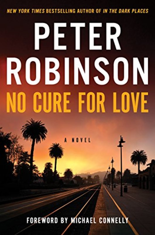 Book cover for "No Cure for Love" by Peter Robinson