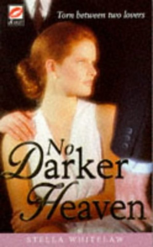 Book cover for "No Darker Heaven" by Stella Whitelaw