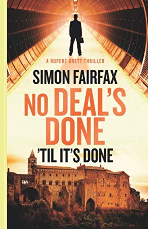Book cover for "No Deals Done,'til it's done" by Simon Fairfax