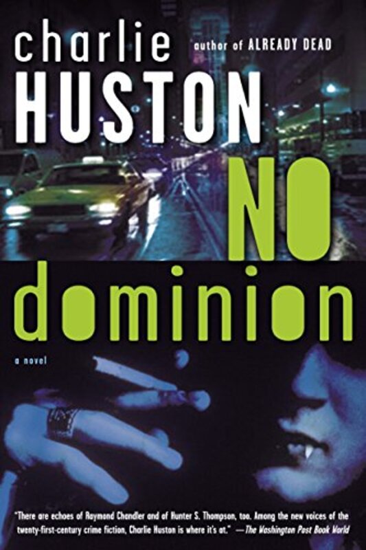 Book cover for "No Dominion" by Charlie Huston